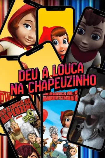 Deu a Louca na Chapeuzinho