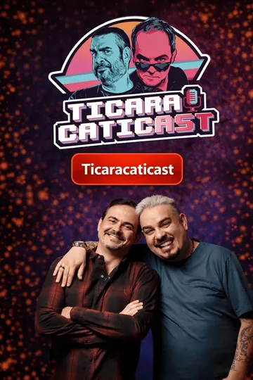 TicaracatiCast